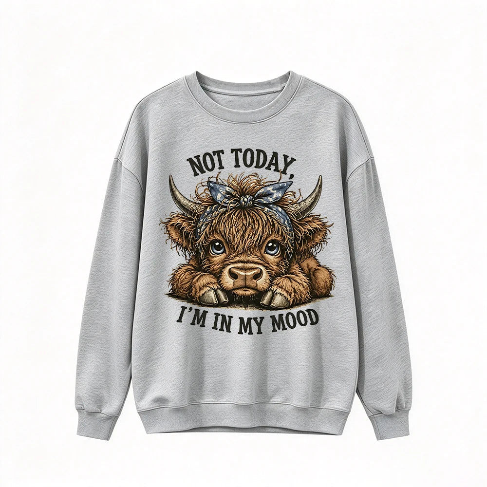 "Not Today" Highland Cow Sweatshirt - Cozy Crewneck Pullover